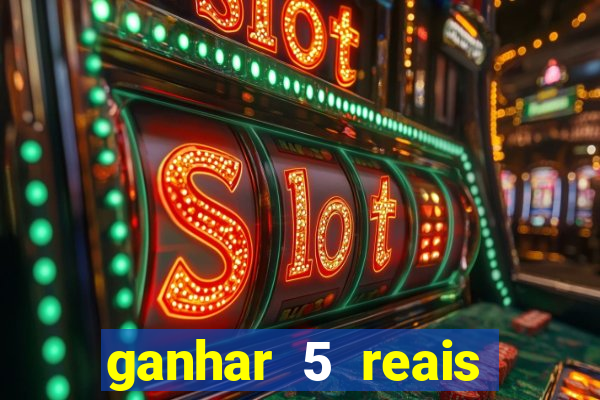 ganhar 5 reais agora pix