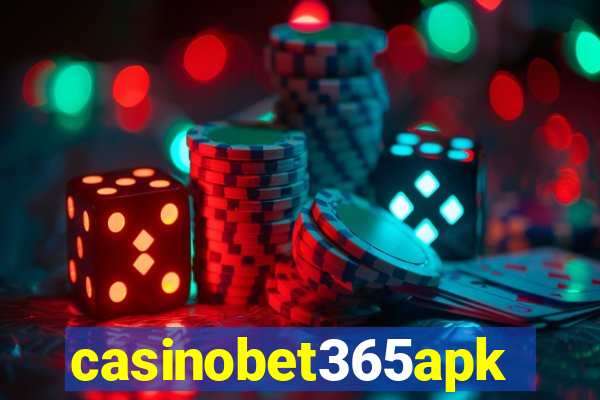 casinobet365apk