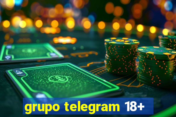 grupo telegram 18+