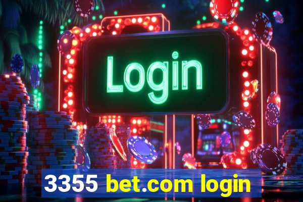 3355 bet.com login