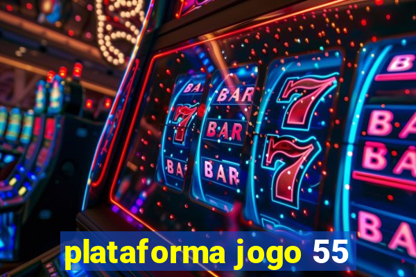 plataforma jogo 55