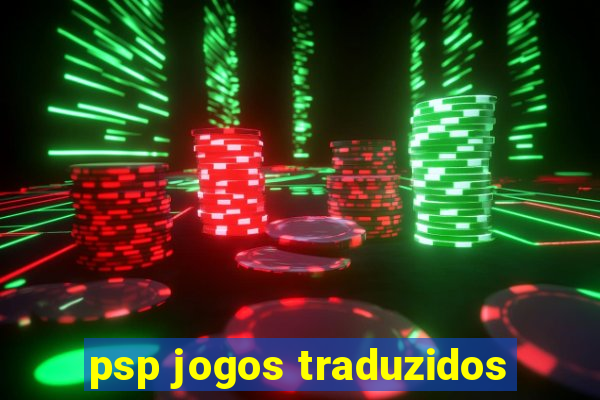 psp jogos traduzidos