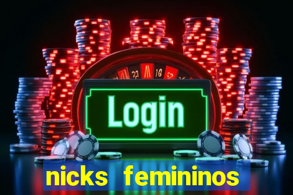 nicks femininos para jogos