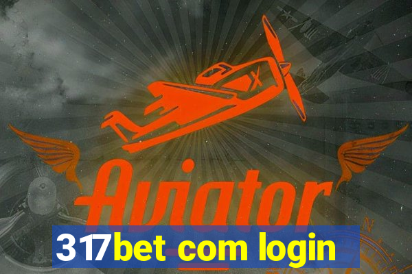 317bet com login