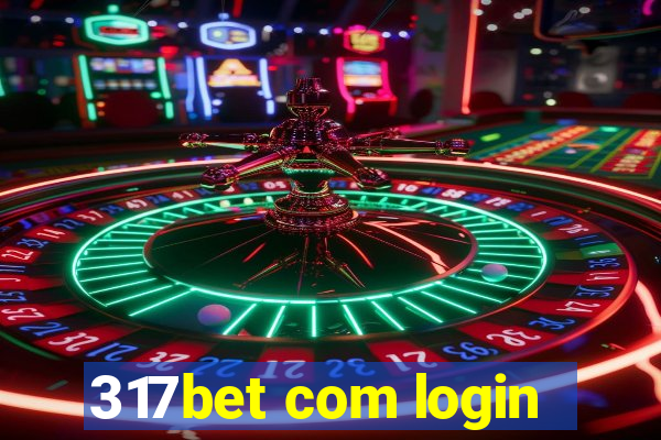 317bet com login