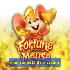 mini ranheta de m谩scara