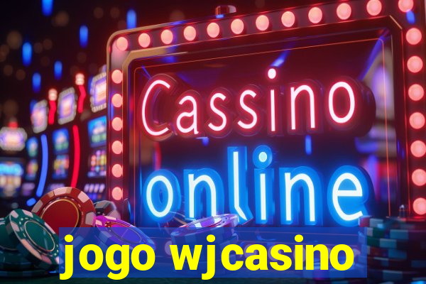 jogo wjcasino