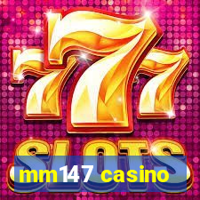 mm147 casino