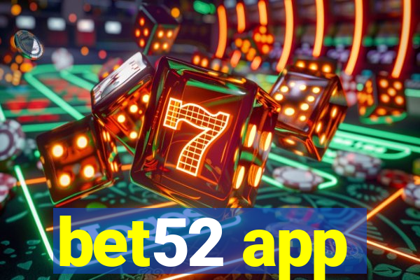 bet52 app