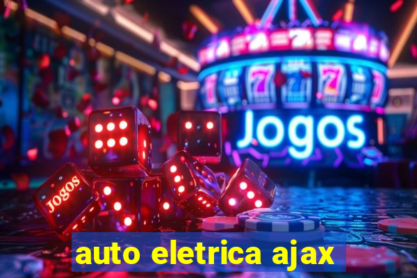 auto eletrica ajax