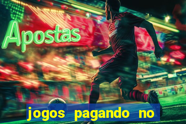 jogos pagando no cadastro 2024