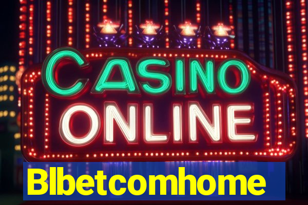 Blbetcomhome