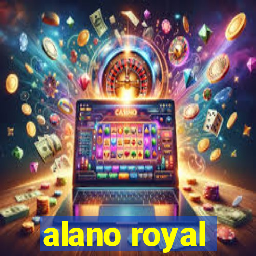 alano royal