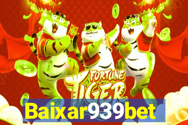 Baixar939bet