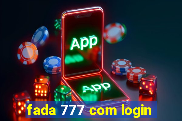 fada 777 com login