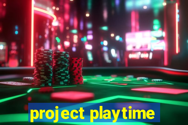 project playtime