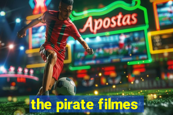 the pirate filmes