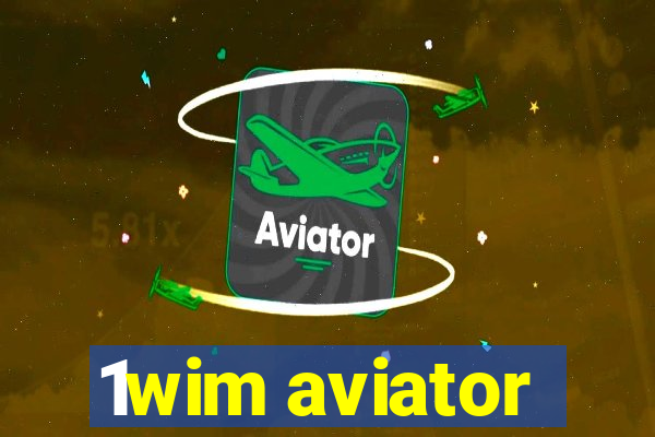 1wim aviator