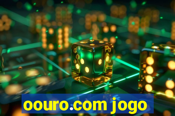 oouro.com jogo