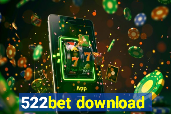 522bet download