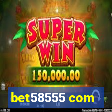 bet58555 com