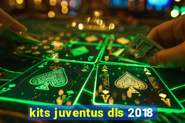 kits juventus dls 2018