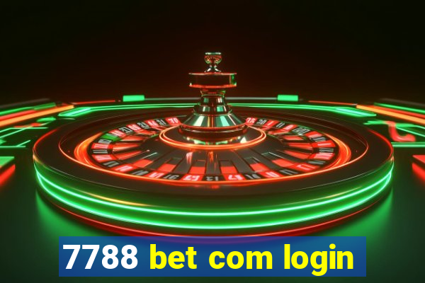 7788 bet com login