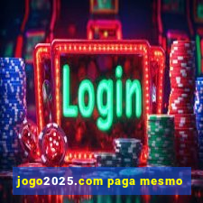 jogo2025.com paga mesmo