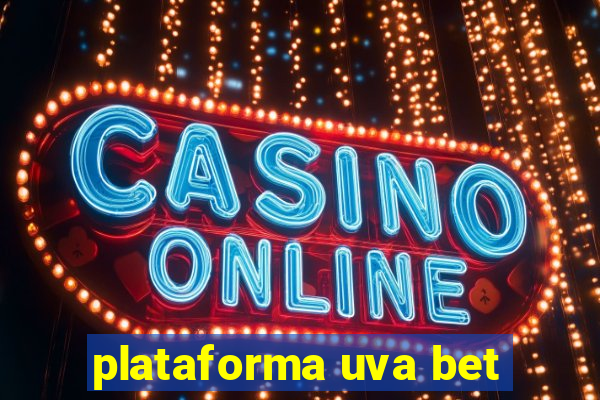 plataforma uva bet