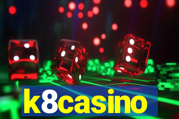 k8casino