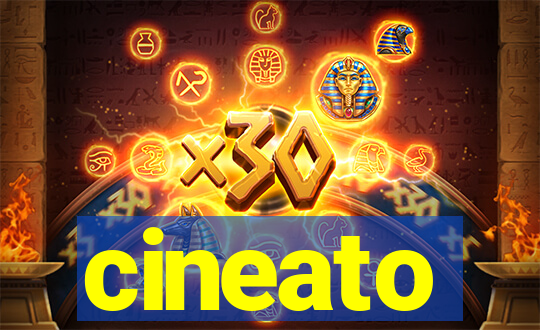 cineato