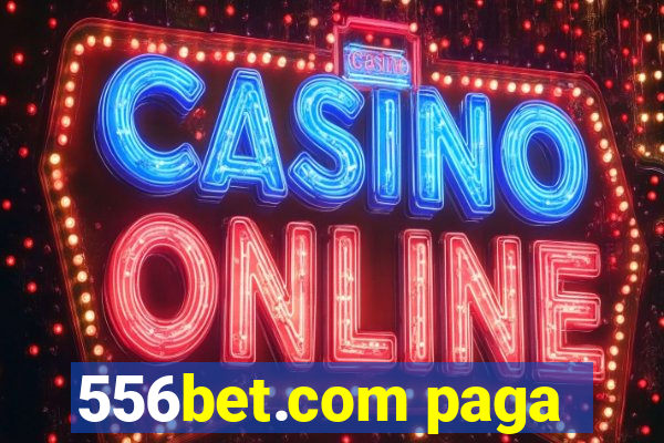 556bet.com paga