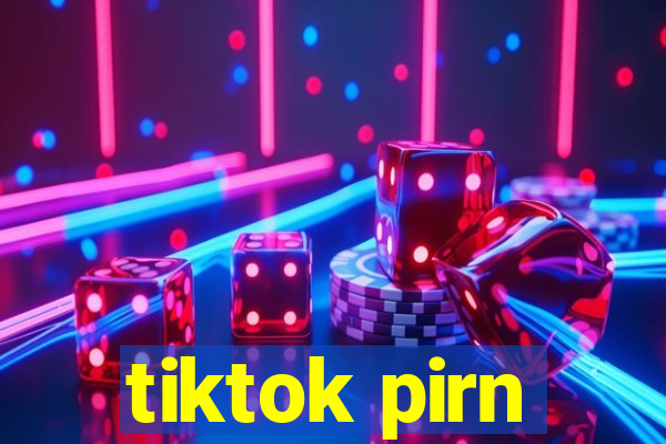 tiktok pirn