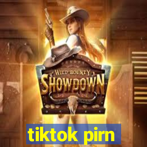 tiktok pirn