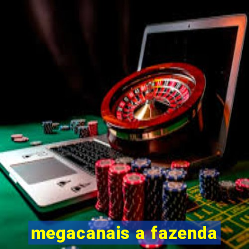 megacanais a fazenda