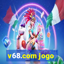 v68.com jogo