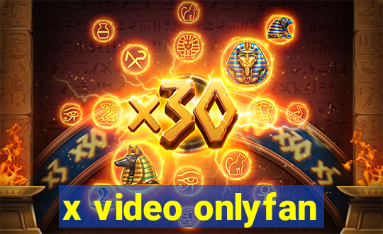 x video onlyfan