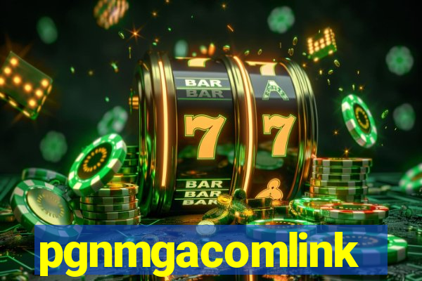 pgnmgacomlink