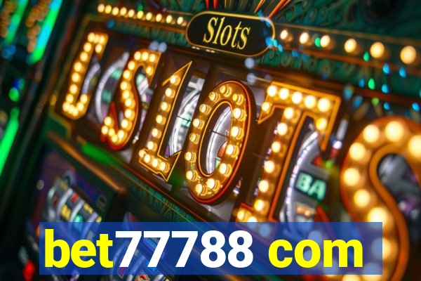 bet77788 com