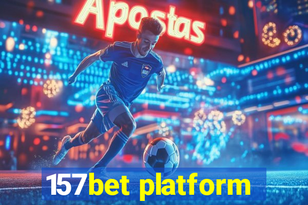 157bet platform