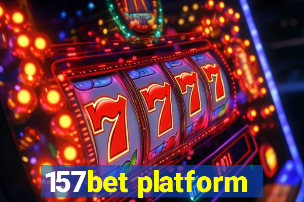 157bet platform