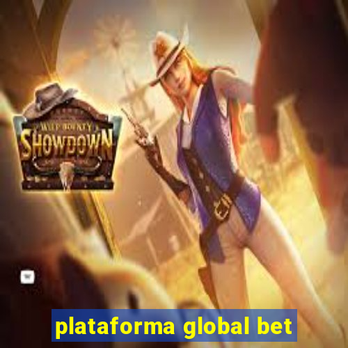 plataforma global bet