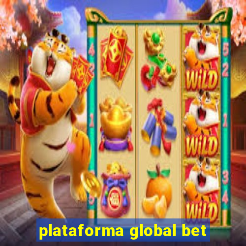 plataforma global bet