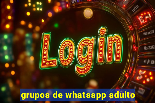 grupos de whatsapp adulto