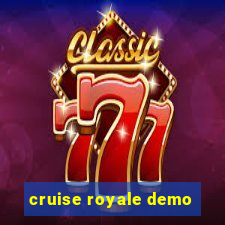 cruise royale demo