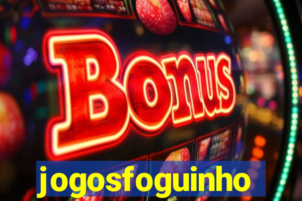 jogosfoguinho