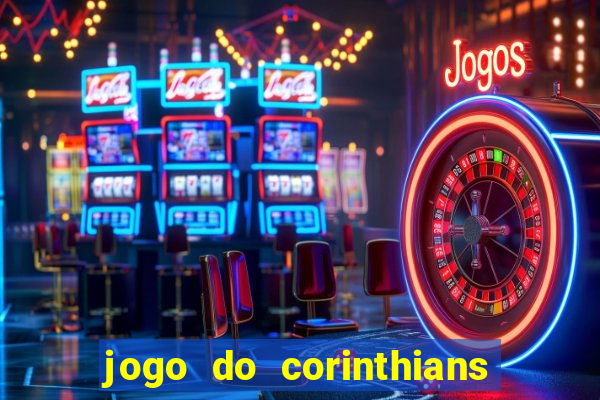 jogo do corinthians ao vivo multicanal