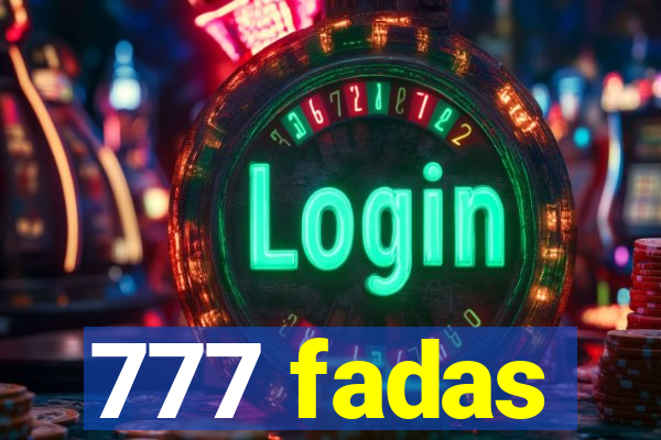 777 fadas