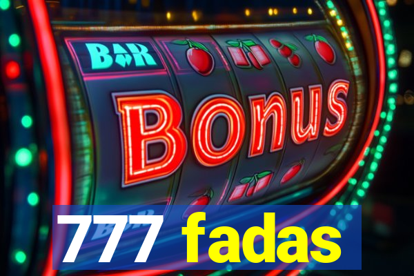 777 fadas