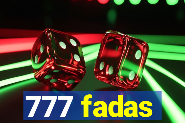 777 fadas